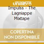 Impulss - The Lagniappe Mixtape cd