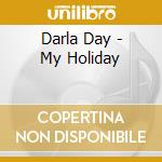 Darla Day - My Holiday cd