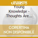 Young Knowledge - Thoughts Are Pennies cd