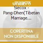 Siecox - Pang-Dhen(Tibetan Marriage Skirt) cd