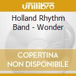 Holland Rhythm Band - Wonder cd