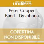 Peter Cooper Band - Dysphoria