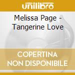 Melissa Page - Tangerine Love cd