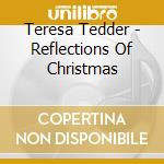 Teresa Tedder - Reflections Of Christmas cd