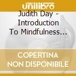 Judith Day - Introduction To Mindfulness Meditation cd