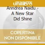 Anndrea Naidu - A New Star Did Shine cd