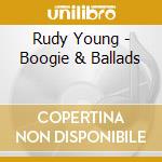 Rudy Young - Boogie & Ballads cd