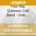 Free Mac Guinness Ceili Band - Irish Music & Songs cd
