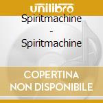 Spiritmachine - Spiritmachine cd