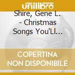 Shire, Gene L. - Christmas Songs You'Ll Remember cd