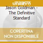 Jason Goldman - The Definitive Standard cd