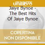 Jaiye Bynoe - The Best Hits Of Jaiye Bynoe cd