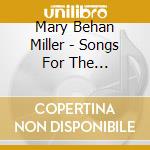Mary Behan Miller - Songs For The Sacraments Of Initiation cd