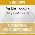 Visible Touch - Forgotten Land cd