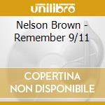 Nelson Brown - Remember 9/11 cd