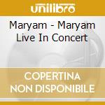 Maryam - Maryam Live In Concert cd