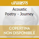 Acoustic Poetry - Journey cd musicale di Acoustic Poetry