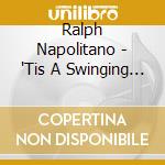 Ralph Napolitano - 'Tis A Swinging Holiday Season cd