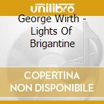 George Wirth - Lights Of Brigantine cd