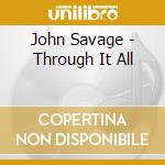 John Savage - Through It All cd