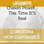 Chasen Powell - This Time It'S Real
