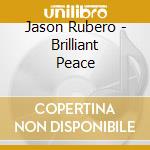 Jason Rubero - Brilliant Peace cd