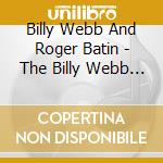 Billy Webb And Roger Batin - The Billy Webb Band cd musicale di Billy Webb And Roger Batin