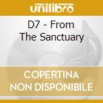 D7 - From The Sanctuary cd