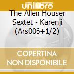 The Allen Houser Sextet - Karenji (Ars006+1/2) cd