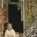 Plutopia - Life Today Tomorrow cd