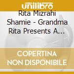 Rita Mizrahi Shamie - Grandma Rita Presents A Happy Birthday Medley For cd musicale di Rita Mizrahi Shamie