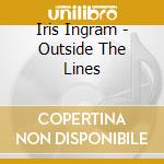 Iris Ingram - Outside The Lines cd