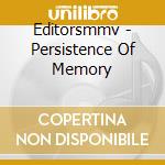 Editorsmmv - Persistence Of Memory cd