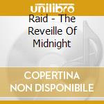 Raid - The Reveille Of Midnight cd