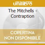 The Mitchells - Contraption cd