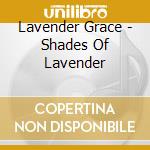 Lavender Grace - Shades Of Lavender cd