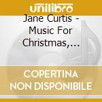 Jane Curtis - Music For Christmas, Hanuka, And The Winter Season cd musicale di Jane Curtis