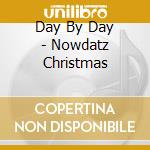 Day By Day - Nowdatz Christmas cd