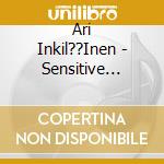 Ari Inkil??Inen - Sensitive (Supermarket Lovers) cd