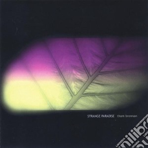 Thom Brennan - Strange Paradise cd musicale di Thom Brennan