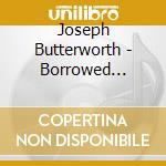 Joseph Butterworth - Borrowed Cliche