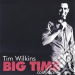 Tim Wilkins - Big Time Comedian