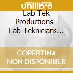Lab Tek Productions - Lab Teknicians Present... cd