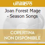 Joan Forest Mage - Season Songs cd musicale di Joan Forest Mage