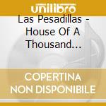 Las Pesadillas - House Of A Thousand Grassfires cd