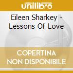 Eileen Sharkey - Lessons Of Love cd