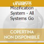 Mozification System - All Systems Go cd