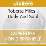 Roberta Miles - Body  And Soul