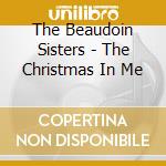 The Beaudoin Sisters - The Christmas In Me cd