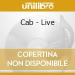 Cab - Live cd musicale di Cab